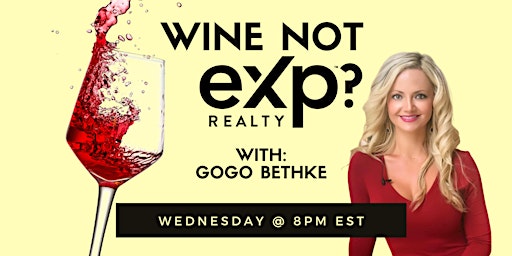 Immagine principale di Wine Not eXp with Kristin Bowser and Gogo Bethke 