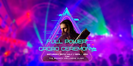 Full Power Cacao Ceremony tickets