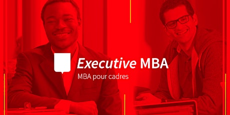 Séance d’information-Executive MBA (Gestion pour cadres en exercice)