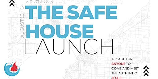 The Safe House Church Launch