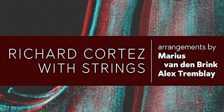 Richard Cortez with Strings in the Theater