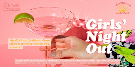 Charleston Curated: Girls' Night Out