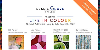 LIFE IN COLOUR  -  A Four Person Art Show