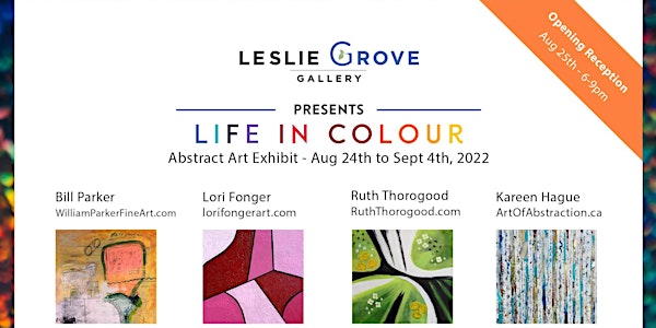 LIFE IN COLOUR  -  A Four Person Art Show