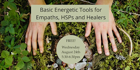 Basic Energetic Tools for Empaths, Healers and HSPs