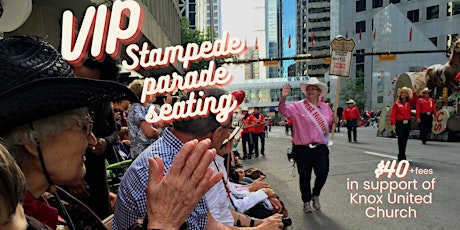 Stampede Parade 2022 reserved seating tickets