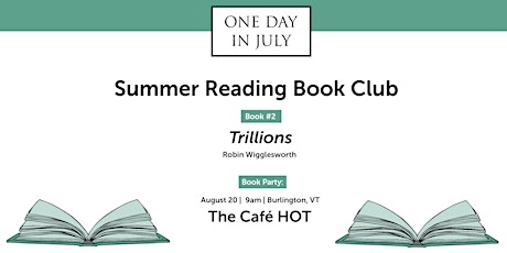 Trillions - One Day In July Summer Reading Book Club