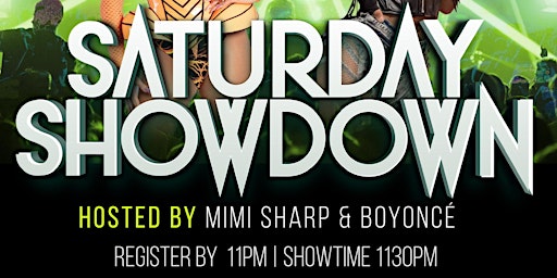 Saturday Showdown! 11pm at District West