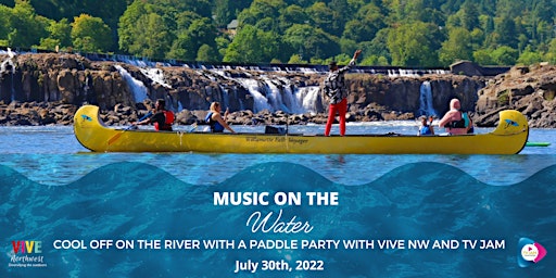 Music on the Water:  Stay Cool on the River with Vive NW & TV Jam