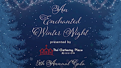 An Enchanted Winter Night - 5th Annual GPM Gala