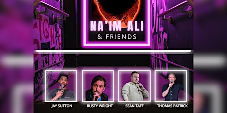 Na’im Ali and Friends Comedy Show $10 Entry
