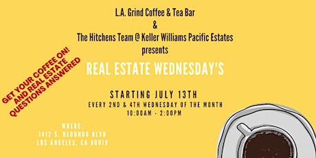 Real Estate Wednesdays with L.A. Grind & The Hitchens Team