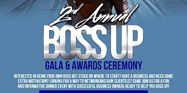 2nd Annual Boss Up Gala & Awards Ceremony