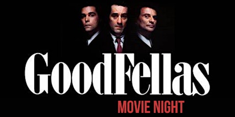 Goodfellas Movie Night