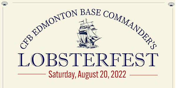 CFB Edmonton Base Commander's Lobsterfest CFB Edmonton Base Commander's Lobsterfest