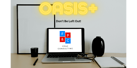 OASIS+ Is Coming, Are You Ready?