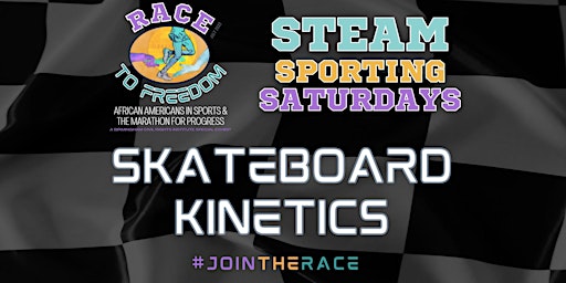 S.T.E.A.M. Saturdays: Skateboard Kinetics