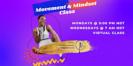Movement & Mindset Classes ( Weekly)