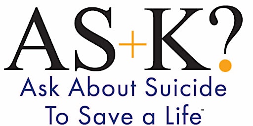 AS+K? About Suicide  Workshop Leader Training (New Braunfels)