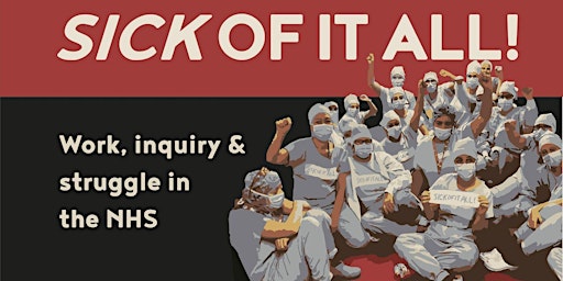 Sick of it all - Talk and discussion on the NHS