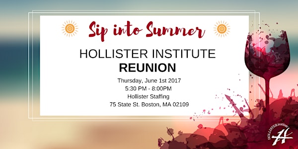 Sip Into Summer: Hollister Institute Reunion
