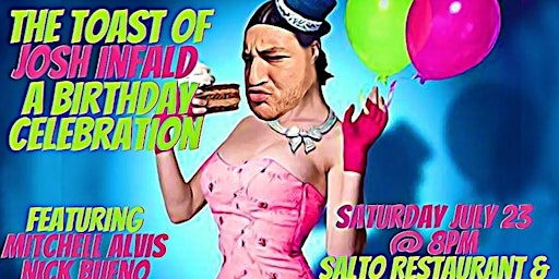 The Toast of Josh Infald: A Birthday Celebration  Comedy Show