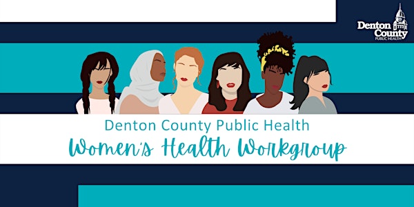 DCPH Women's Health Workgroup Meeting