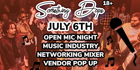 Something Dope Open Mic and Music Industry Networking Mixer tickets