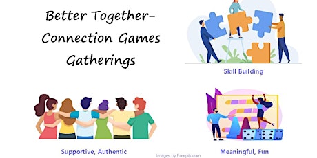 Better Together- Connection Games tickets