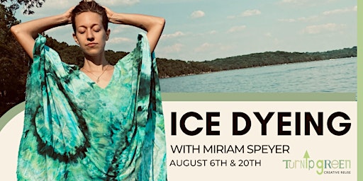 Ice Dyeing with Miriam Speyer