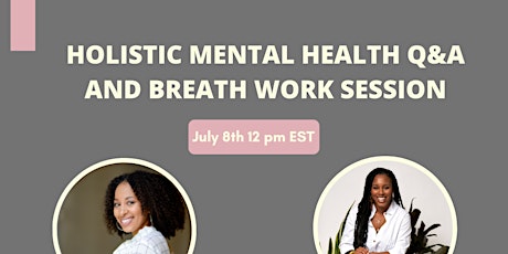 Holistic Mental Health Q &A + Breathwork Session tickets