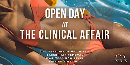 Laser Hair Removal Clinic - Open Day at The Clinical Affair