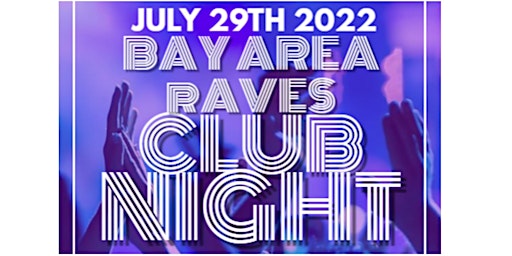 Bay Area Rave Club Night