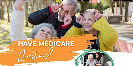 Have Medicare Questions?