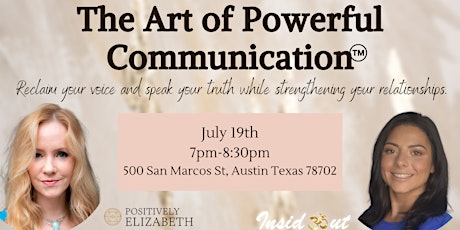 The Art of Powerful Communication: Reclaim your Voice & Truth primary image