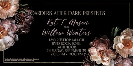 Hoarders After Dark Presents Kat T. Masen & Willow Winters tickets