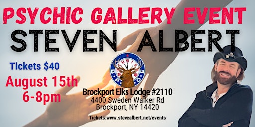 Steven Albert: Psychic Gallery Event - Brockport Elks Lodge