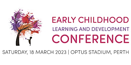 Early Childhood Learning & Development Conference 2023