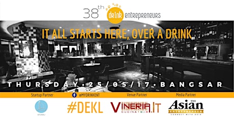 38th DrinkEntrepreneurs in KL @ Vineria.IT primary image