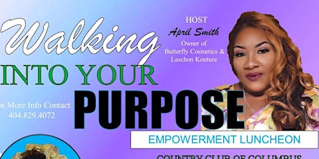 Walking Into Your Purpose Women Empowerment Luncheon primary image
