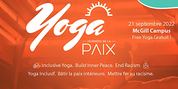 Inclusive Yoga Inclusif.  Journées de la Paix de Montréal Peace days 2022
