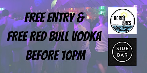 Free Entry & Free Red Bull Vodka pre 10pm @ Sidebar