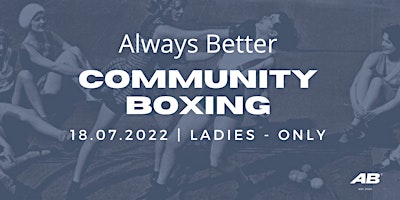 Always Better Community Boxing // Ladies Class