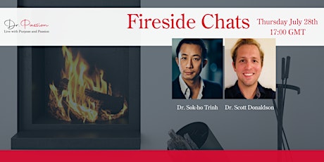 Fireside Chats with Dr. Scott Donaldson and Dr. Sok-ho Trinh tickets