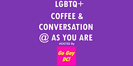 LGBTQ+ Coffee & Conversation @ as you are tickets