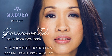 A Cabaret Evening I ft. Genevieve Toh. Back from New York tickets