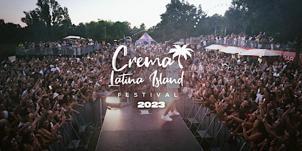 Crema Latina Island Festival 2023