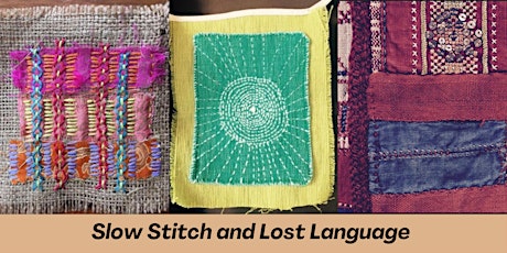 Slow Stitch and Lost Language (Midland)