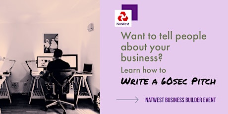 Business Builder Workshop: Writing a great 60-second pitch