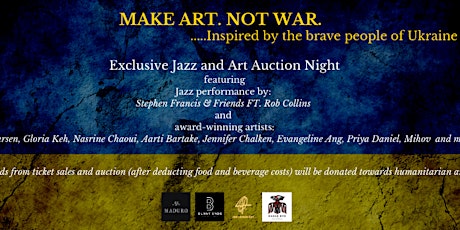 Make Art Not War. All-Star Jazz & Art Auction Night tickets